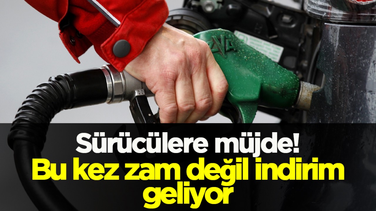 Sürücülere müjde! Bu kez zam değil indirim geliyor 