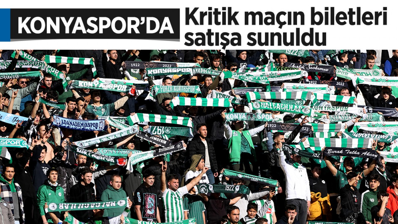 Konyaspor’da kritik maçın biletleri satışa sunuldu