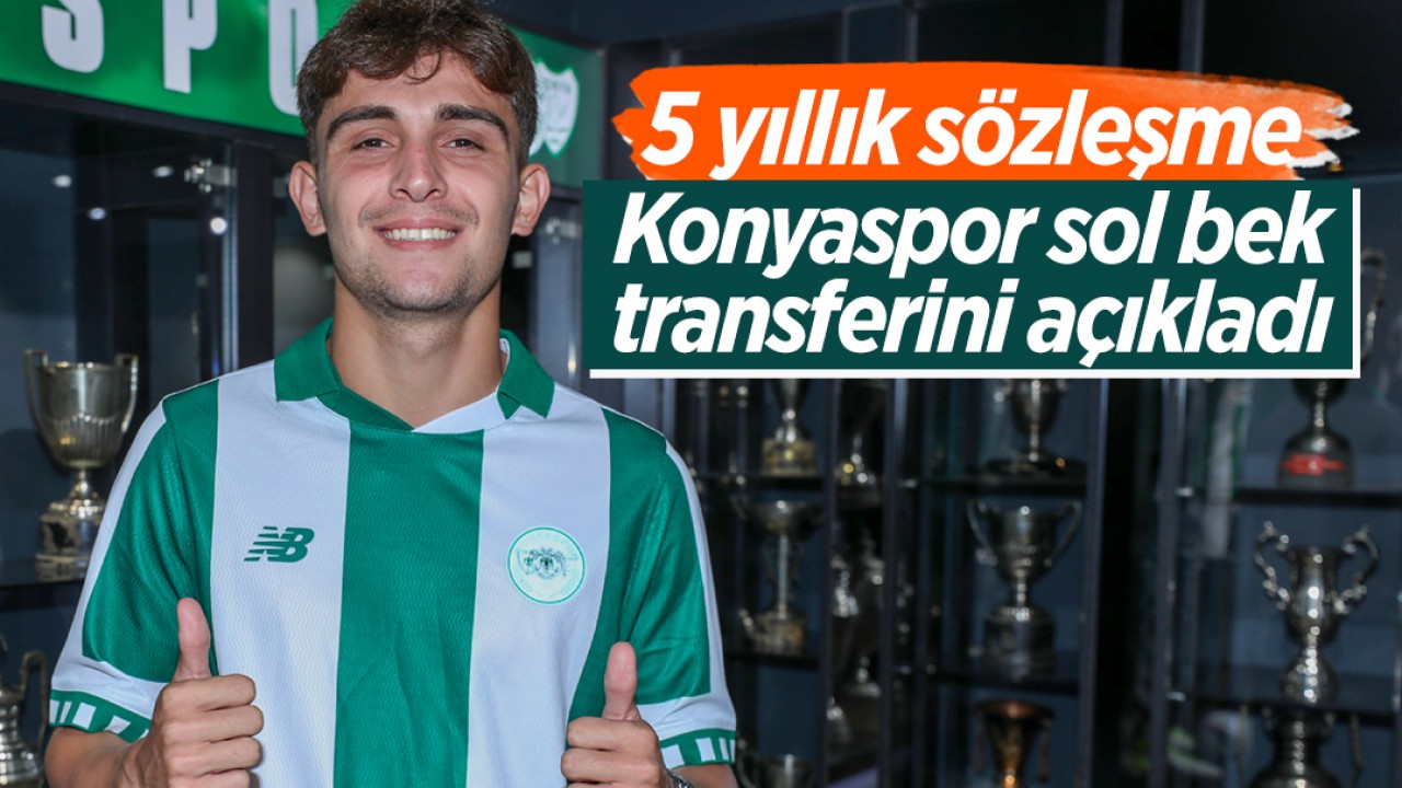 Konyaspor  sol bek transferini açıkladı: 5 yıllık sözleşme imzaladı