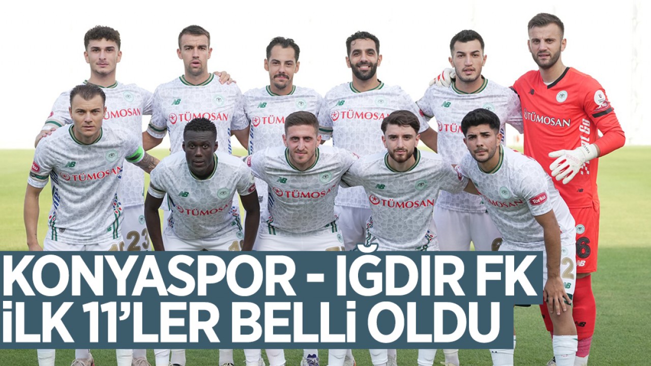 Konyaspor hazırlık maçında Iğdır FK ile karşılaşıyor: İlk 11’ler belli oldu