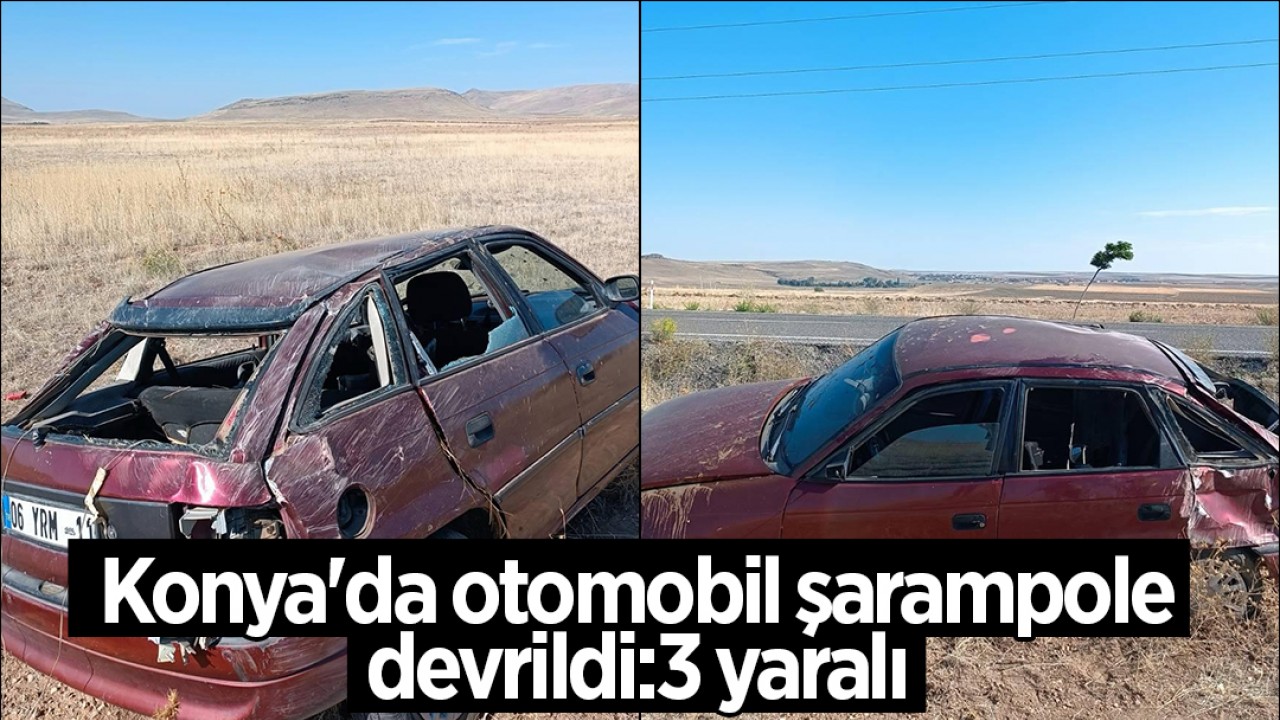 Konya’da otomobil şarampole devrildi:3 yaralı