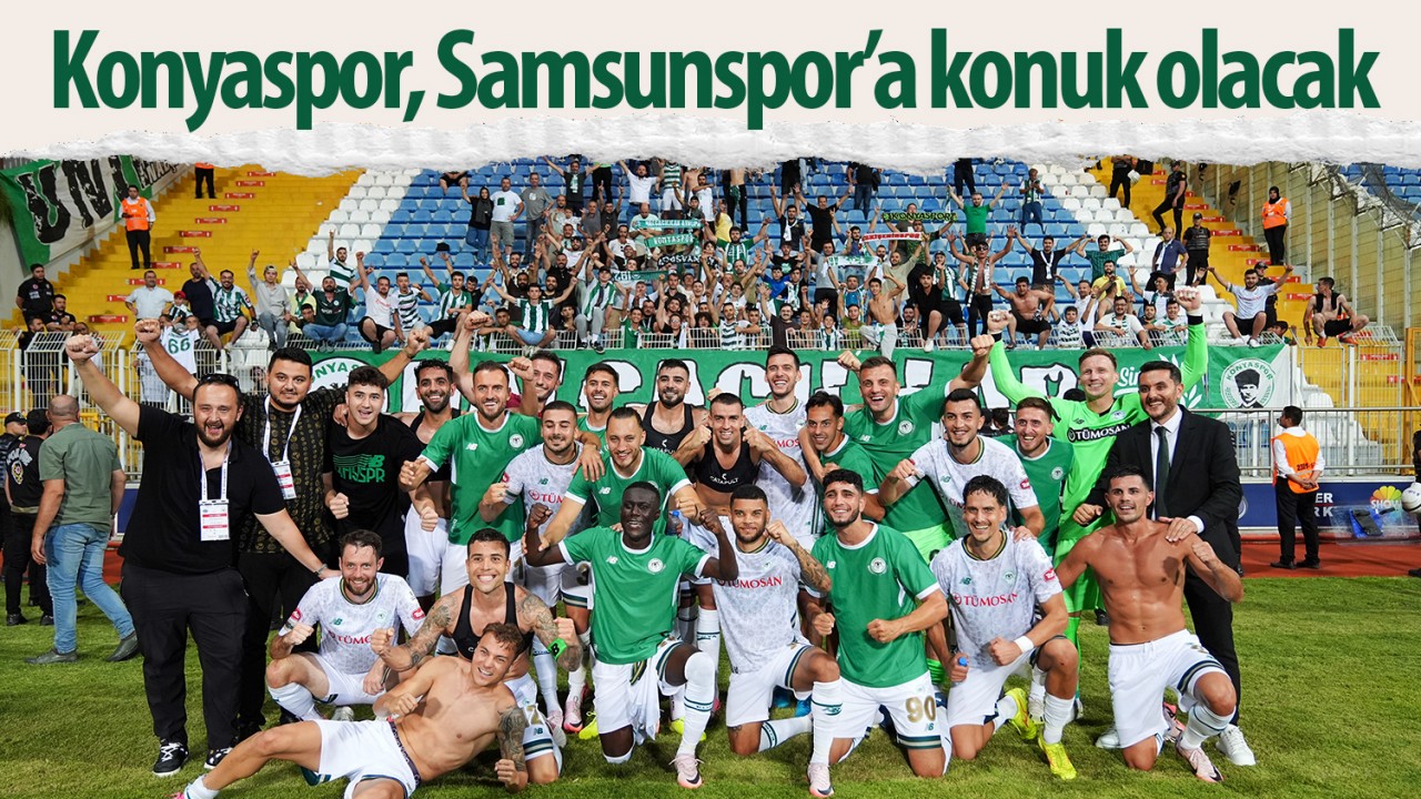 Konyaspor, Samsunspor’a konuk olacak