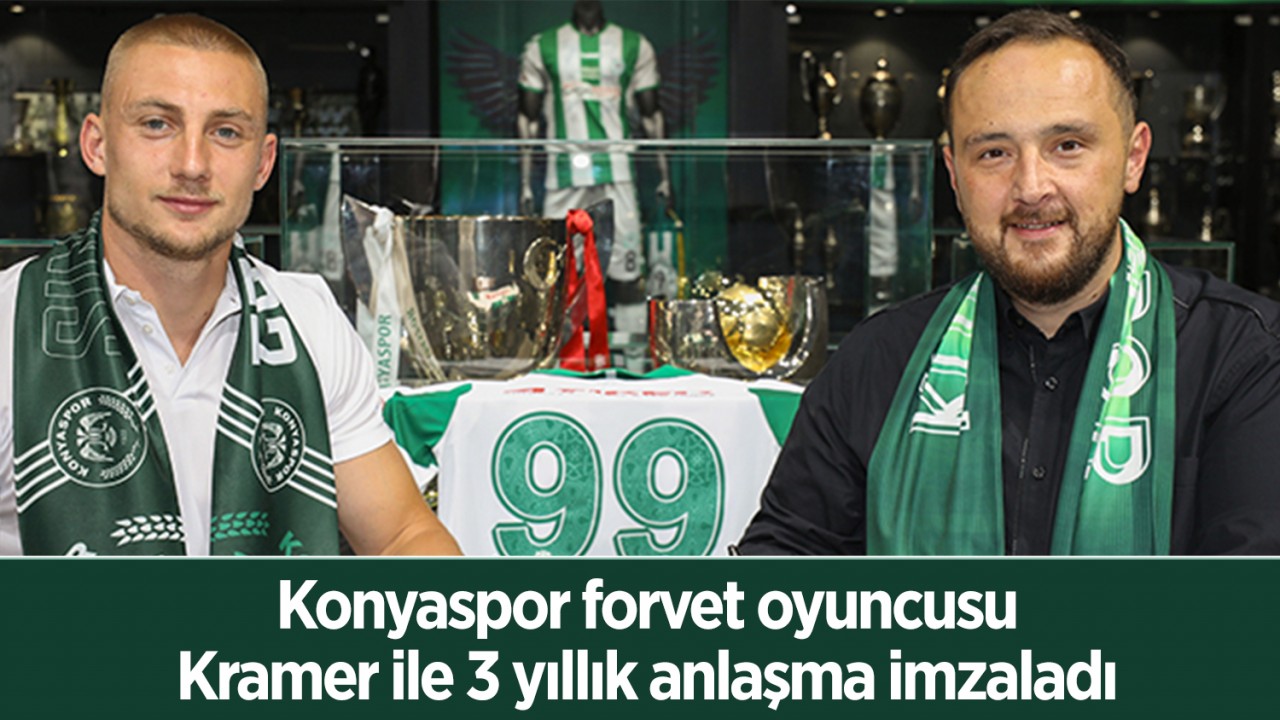 Konyaspor forvet oyuncusu Kramer ile 3 yıllık anlaşma imzaladı