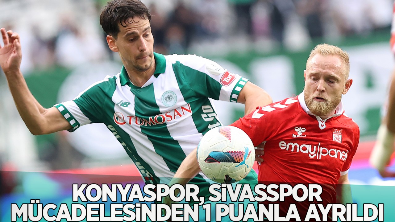 Konyaspor, Sivasspor mücadelesinden 1 puanla ayrıldı