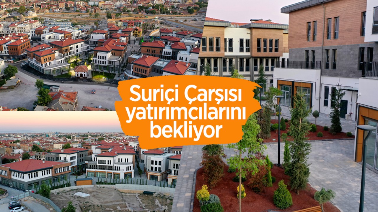 Suriçi Çarşısı yatırımcılarını bekliyor