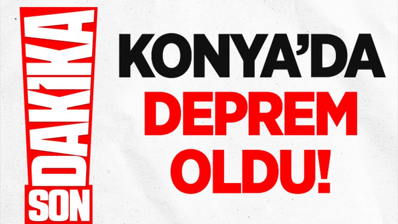 Konya'da 3.6 büyüklüğünde deprem