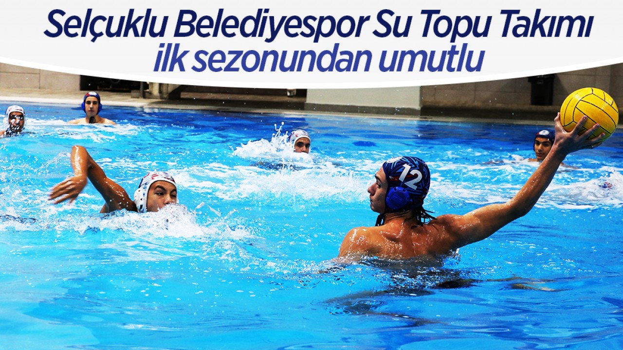 Selçuklu Belediyespor Su Topu Takımı ilk sezonundan umutlu