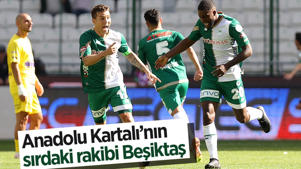 Anadolu Kartalı’nın sırdaki rakibi Beşiktaş