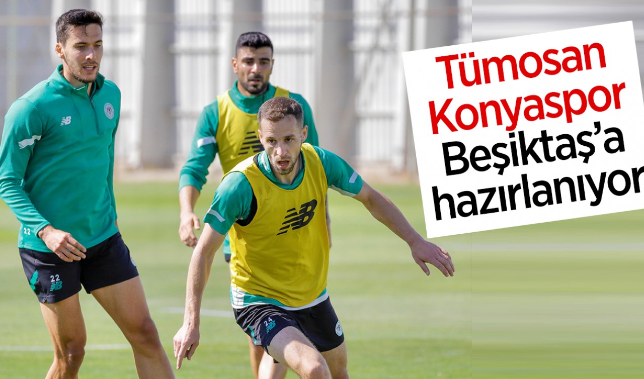 Tümosan Konyaspor Beşiktaş’a hazırlanıyor