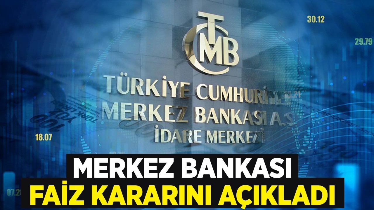 Merkez Bankası faiz kararını açıkladı