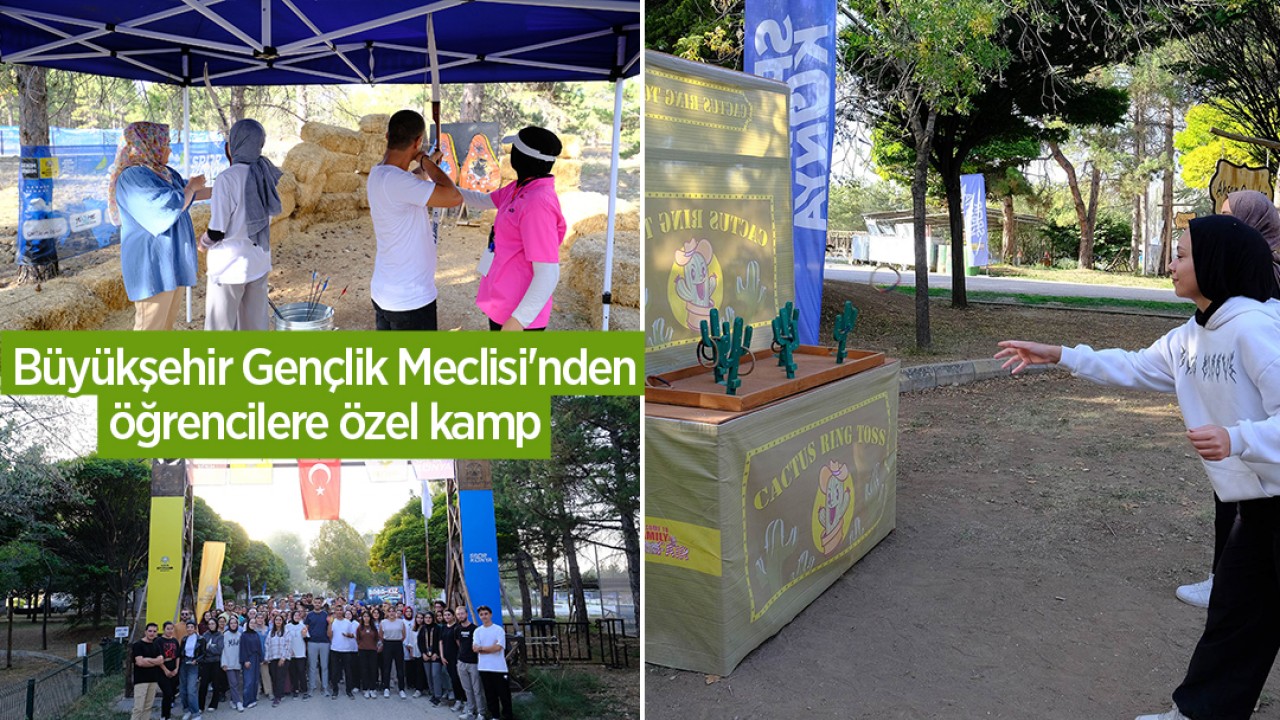 Büyükşehir Gençlik Meclisi’nden öğrencilere özel kamp