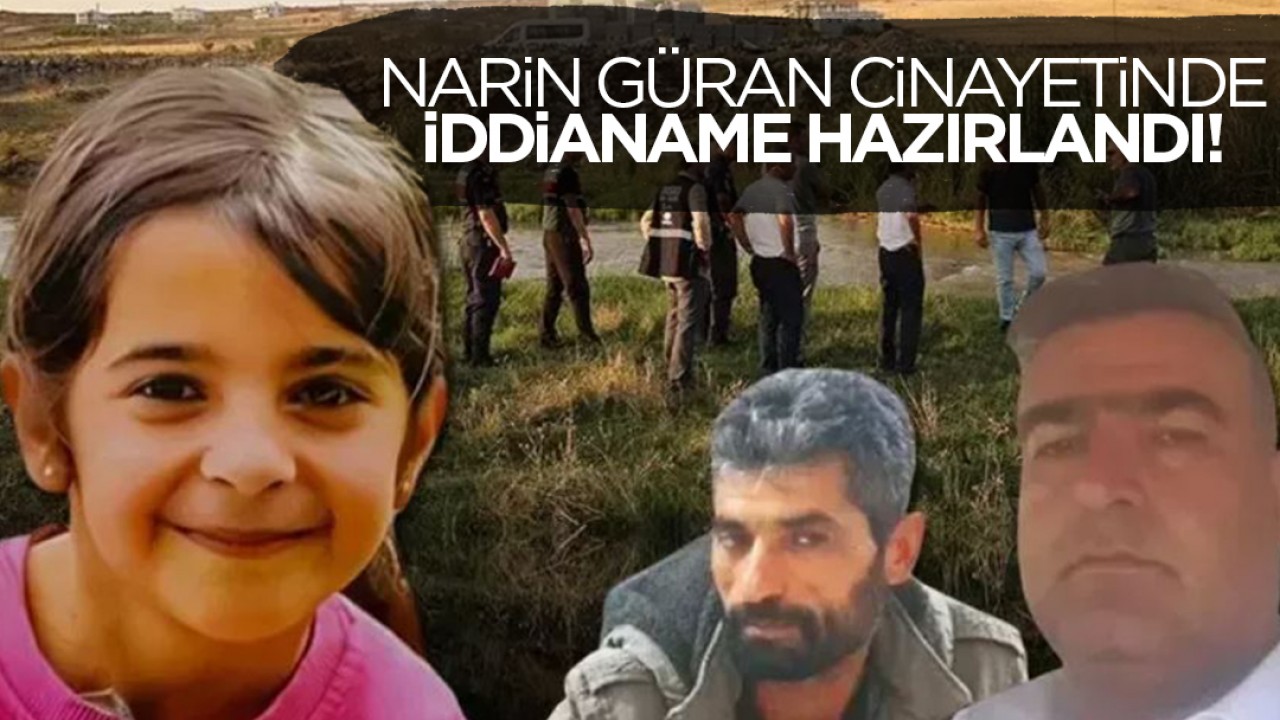 Narin Güran cinayetinde iddianame hazırlandı: 4 sanık hakkında ağırlaştırılmış müebbet istendi!