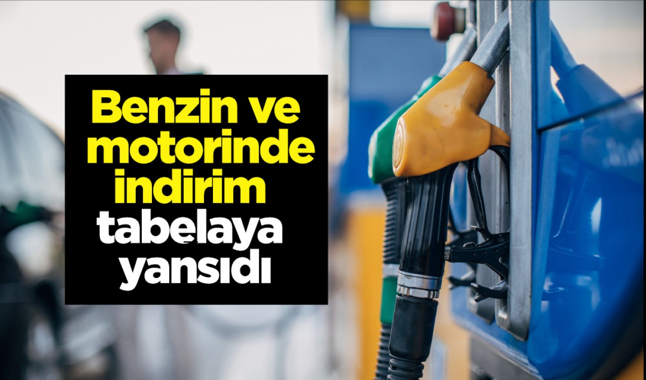 Benzin ve motorinde indirim tabelaya yansıdı