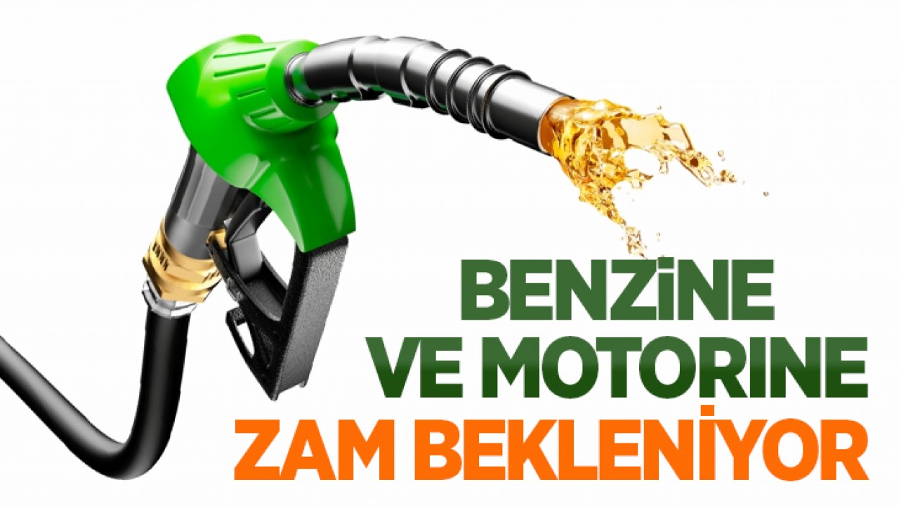 Benzin ve motorine zam bekleniyor