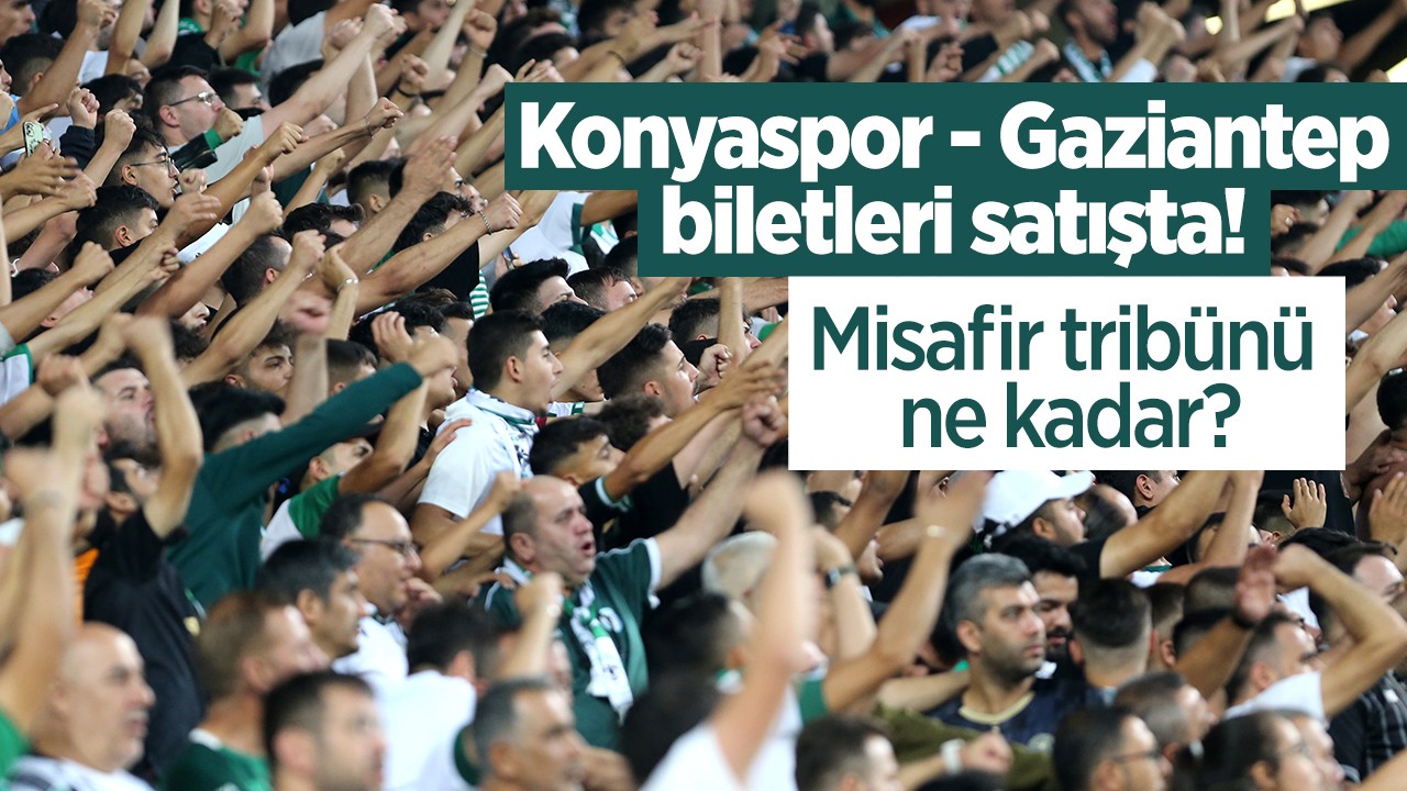 Konyaspor- Gaziantep biletleri satışta! Misafir tribünü ne kadar?