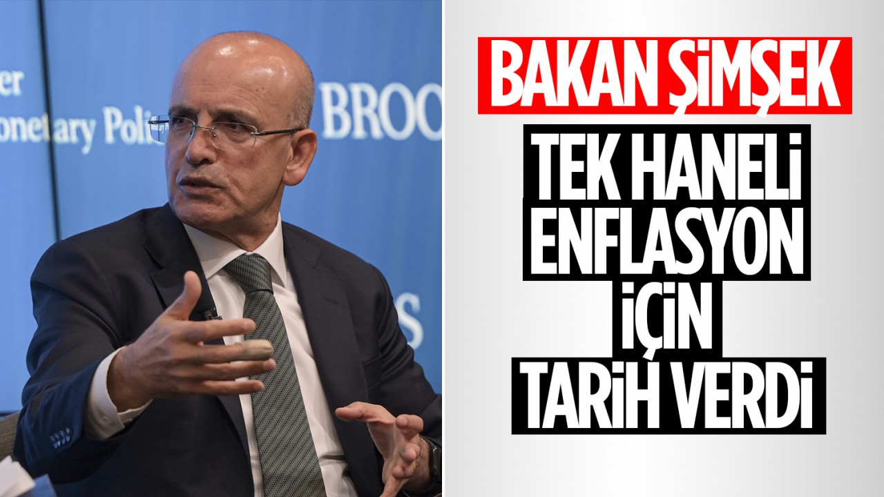 Bakan Şimşek, tek haneli enflasyon için tarih verdi