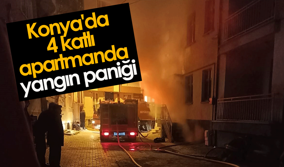 Konya’da 4 katlı apartmanda yangın paniği