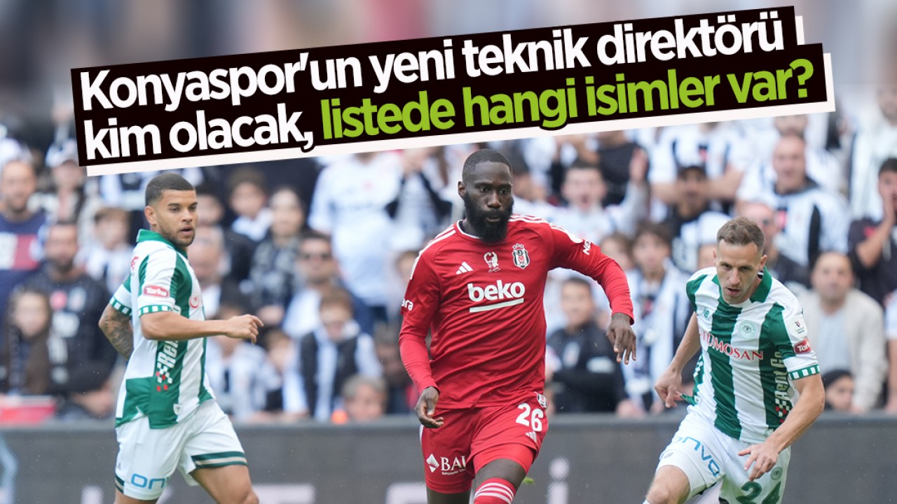 Konyaspor’un yeni teknik direktörü kim olacak, listede hangi isimler var? İşte detaylar...