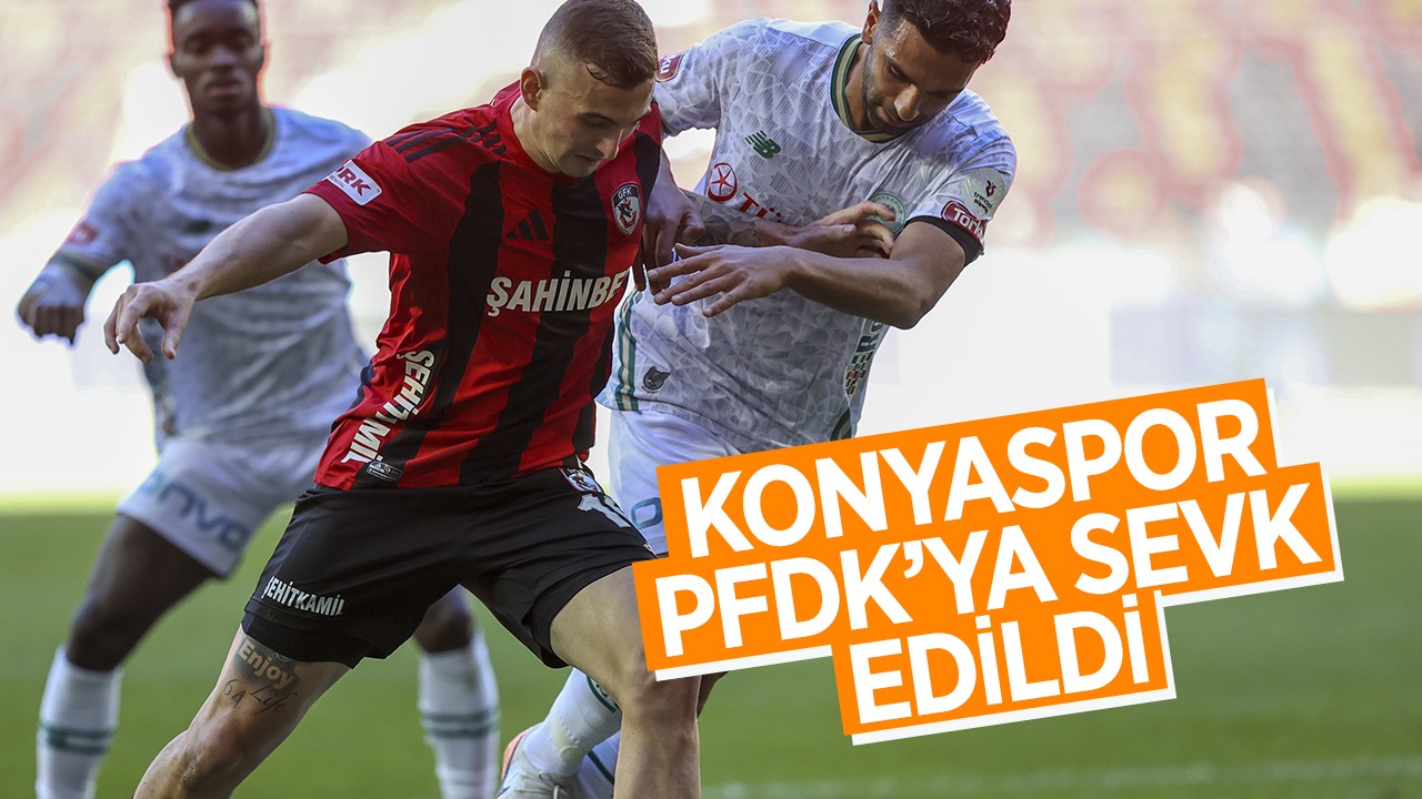 Konyaspor PFDK’ya sevk edildi