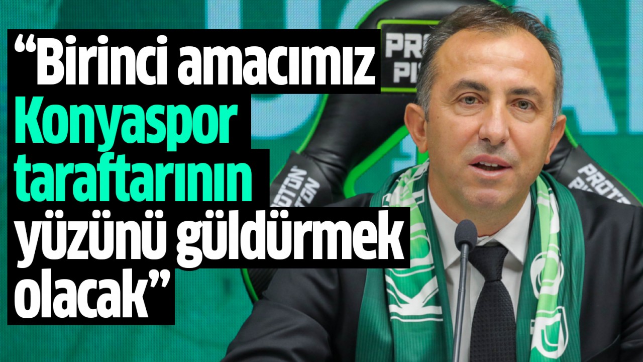 TÜMOSAN Konyaspor Teknik Direktörü Recep Uçar: “Birinci amacımız Konyaspor taraftarının yüzünü güldürmek olacak“