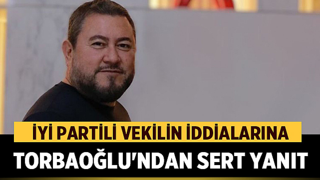 İYİ Partili vekilin iddialarına Torbaoğlu’ndan sert yanıt: İki kez masamdan kovdum