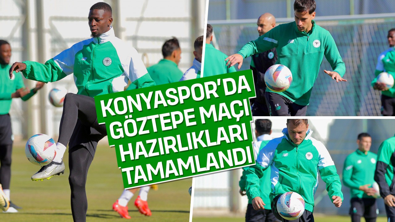 Konyaspor’da Göztepe maçı hazırlıkları tamamlandı