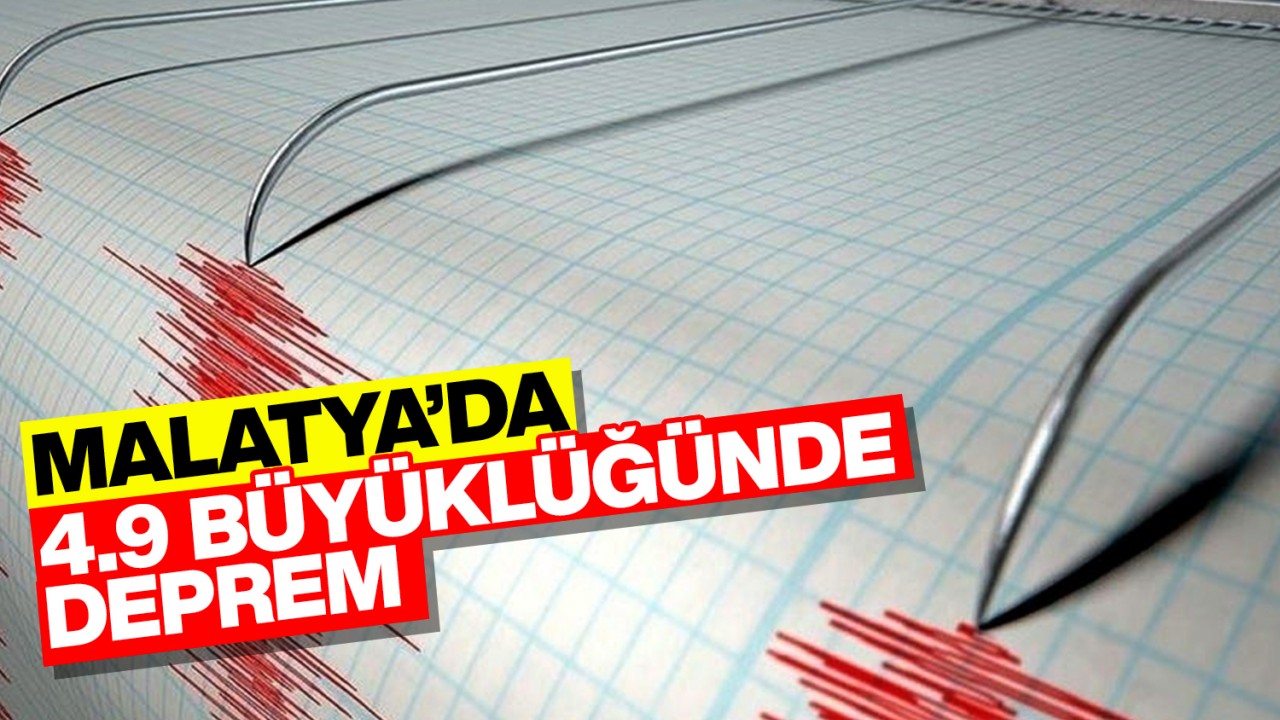 Malatya’da 4,9 büyüklüğünde deprem