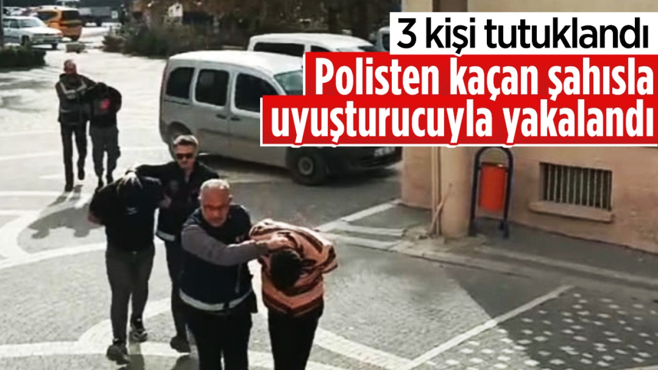 Konya'da polisten kaçan şahıslar uyuşturucuyla yakalandı: 3 kişi tutuklandı