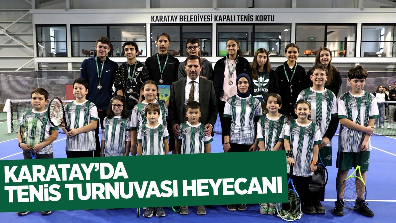 Karatay’da tenis turnuvası heyecanı