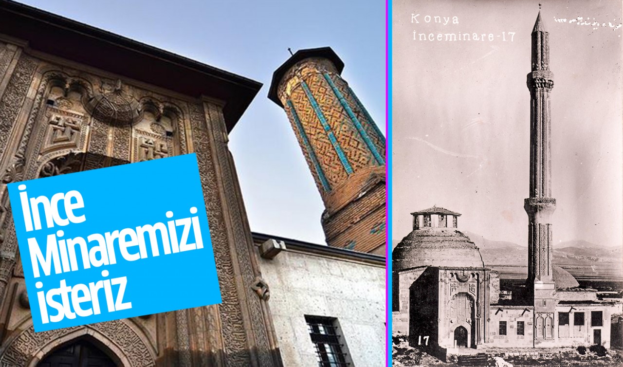 İnce Minaremizi isteriz