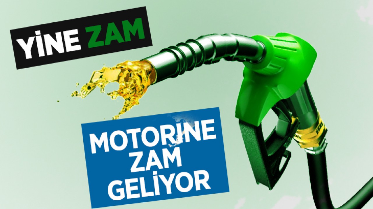 Motorine zam geliyor 