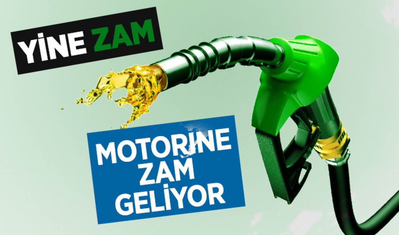 Motorine zam geliyor 