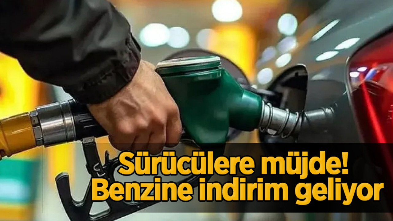 Sürücülere müjde! Benzine indirim geliyor