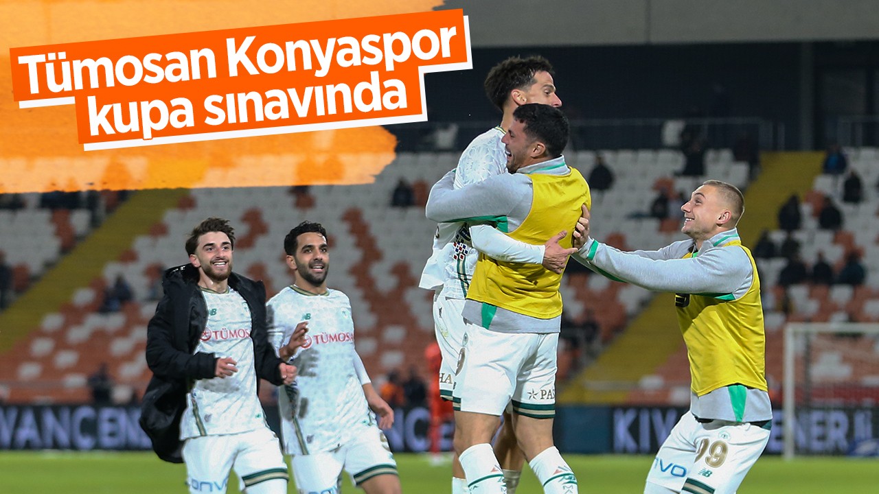 Tümosan Konyaspor kupa sınavında