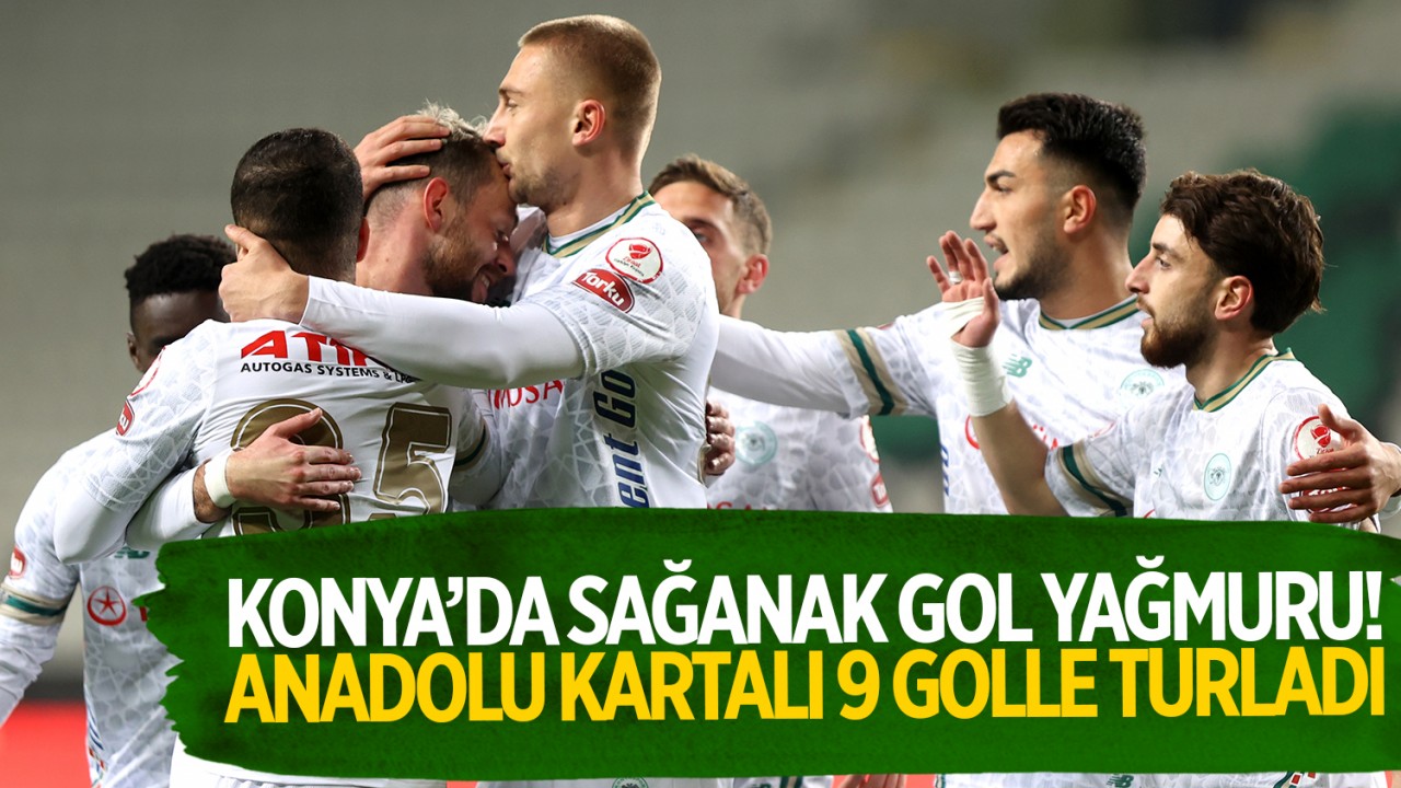 Konya'da sağanak gol yağmuru! Anadolu Kartalı, 9 golle turladı