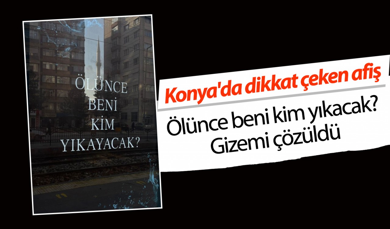 Konya'da dikkat çeken afiş: 