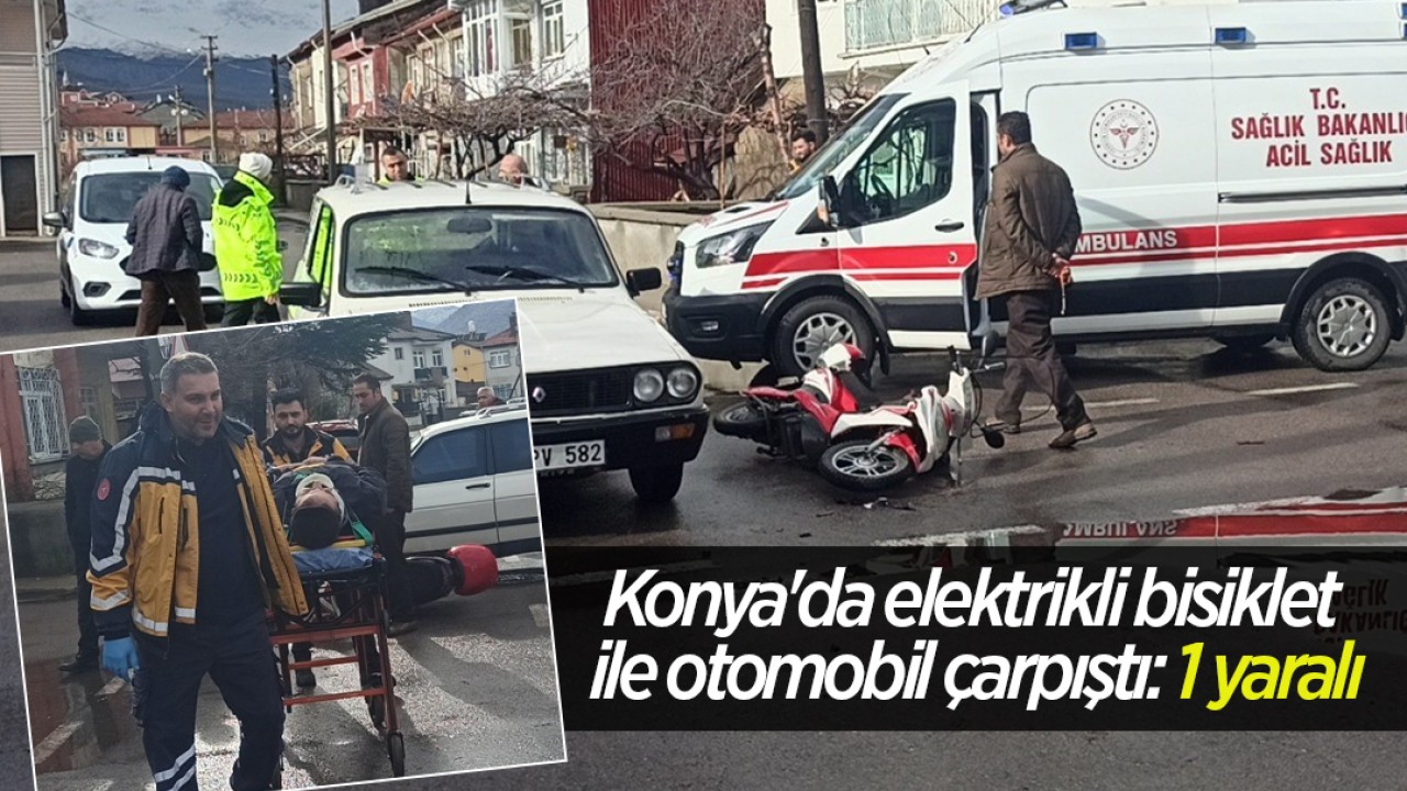 Konya’da elektrikli bisiklet ile otomobil çarpıştı: 1 yaralı