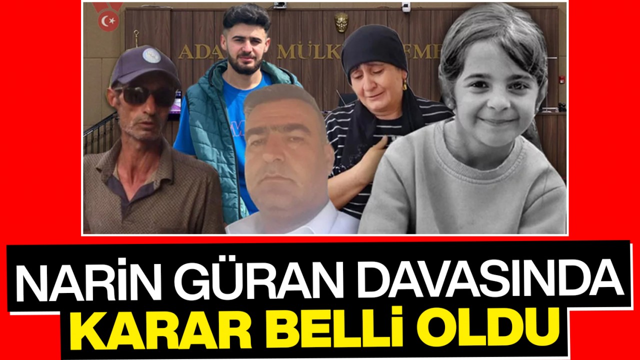 Narin Güran davasında karar belli oldu