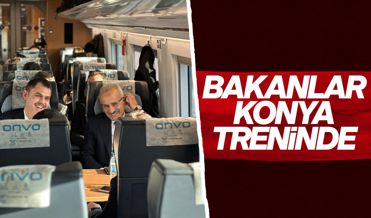 Bakan Uraloğlu ile Bakan Kurum Konya treninde