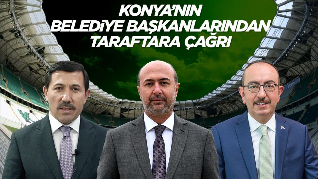 Konya’nın belediye başkanlarından Konyaspor maçına davet