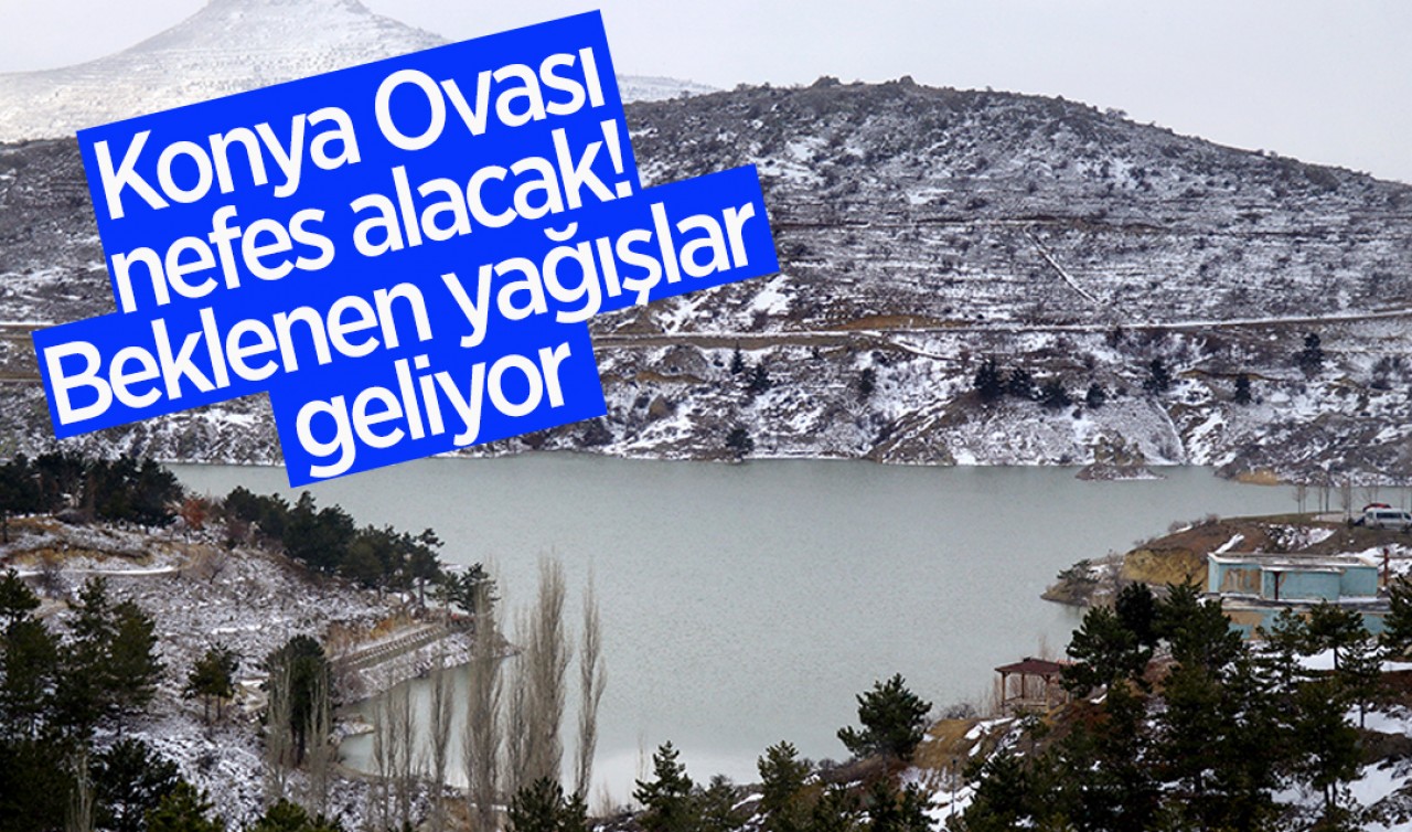 Konya Ovası nefes alacak: Beklenen yağışlar geliyor!